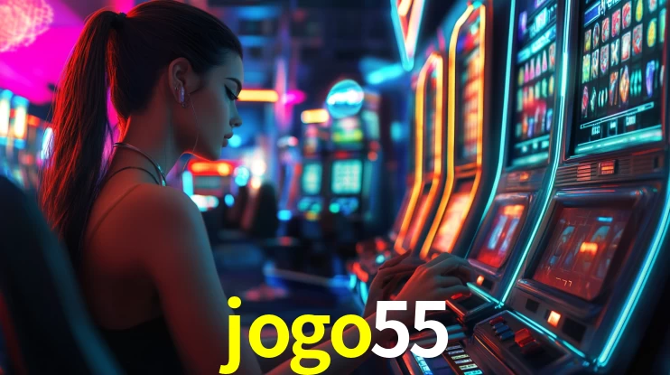 Explore as vantagens do jogo55: serviço profissional e confiabilidade
